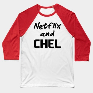 Netflix and Chel Baseball T-Shirt